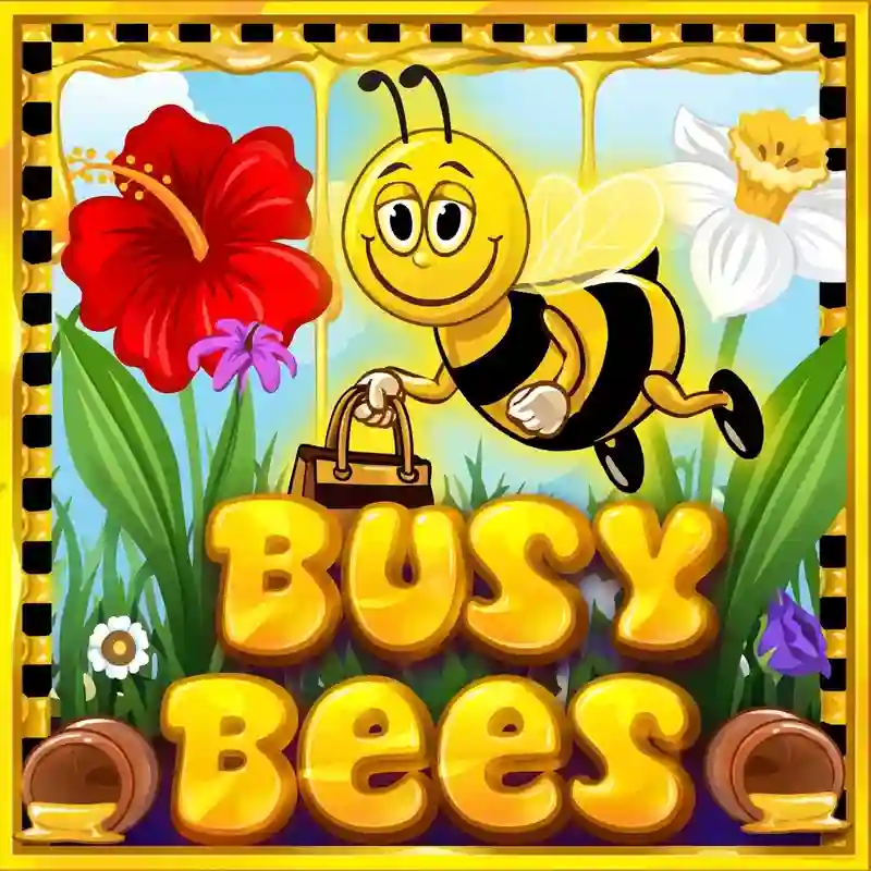 Busy Bees